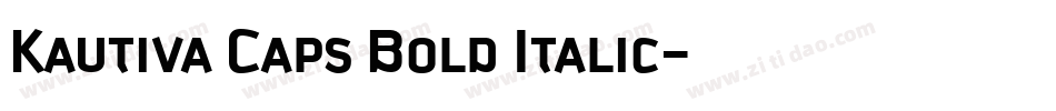 Kautiva Caps Bold Italic字体转换